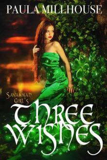 Savannah Girl's Three Wishes: A New Adult Fantasy Romance Read online