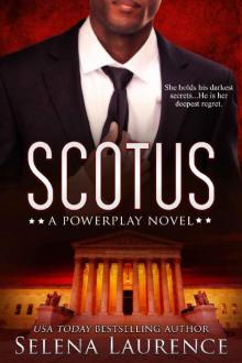 SCOTUS: A Powerplay Novel Read online