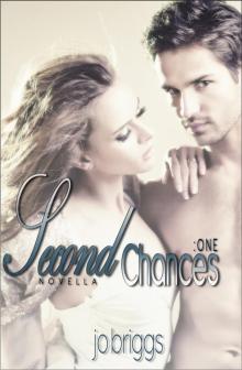 Second Chances: Novella One Read online