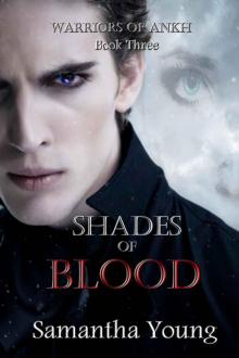 Shades of Blood (Warriors of Ankh #3)