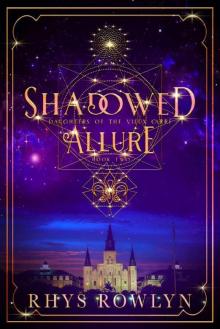Shadowed Allure (Daughters of the Vieux Carré Book 2) Read online