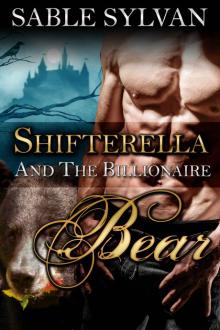 Shifterella And The Billionaire Bear: A BBW Shifter Paranormal Romance (The Shifter Princes Book 1) Read online