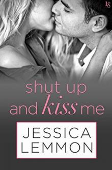 Shut Up and Kiss Me: A Lost Boys Novel Read online