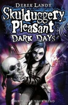 Skulduggery Pleasant: Dark Days Read online