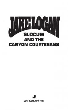 Slocum and the Canyon Courtesans Read online