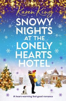 Snowy Nights at the Lonely Hearts Hotel: A heart-warming feel-good romance Read online