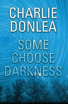 Some Choose Darkness Read online