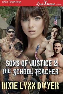 Sons of Justice 2 The School Teacher Read online