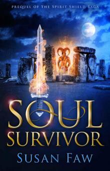Soul Survivor (Spirit Shield Saga Book 0) Read online