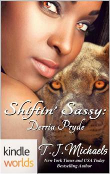 Southern Shifters: Shiftin' Sassy: Derria Pryde (Kindle Worlds Novella) (Pryde Ranch Shifters Book 4) Read online