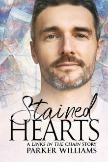 Stained Hearts (Links in the Chain Book 3) Read online
