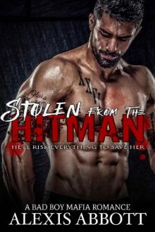 Stolen from the Hitman: A Bad Boy Mafia Romance Read online