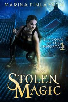 Stolen Magic (Shadows of the Immortals Book 1) Read online