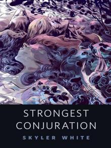Strongest Conjuration Read online