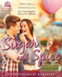 Sugar and Spice: 3 Contemporary Romances Read online