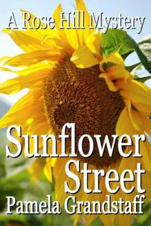 Sunflower Street (Rose Hill Mysteries Book 8) Read online