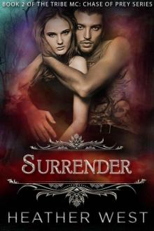 Surrender (The Tribe MC: Chase of Prey Book 2) Read online
