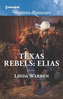 Texas Rebels--Elias Read online
