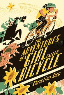 The Adventures of a Girl Called Bicycle Read online