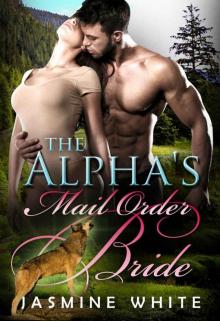 The Alpha's Mail Order Bride Read online