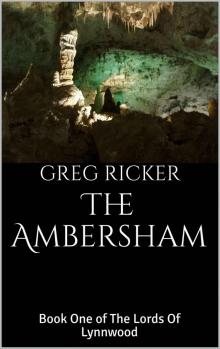 The Ambersham: Book One of The Lords Of Lynnwood