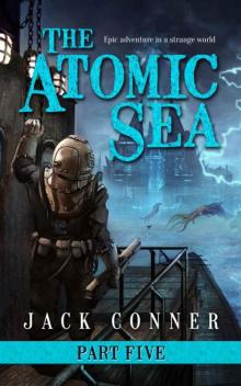 The Atomic Sea: Part Five: Flaming Skies Read online