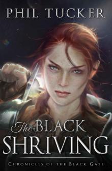 The Black Shriving (Chronicles of the Black Gate Book 2) Read online