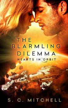 The Blarmling Dilemma (Hearts in Orbit Book 1) Read online
