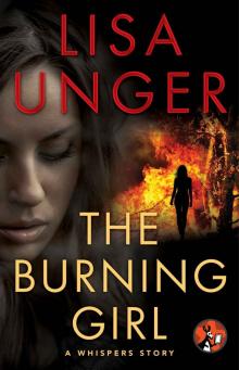 The Burning Girl: A Whispers Story (The Whispers Series) Read online