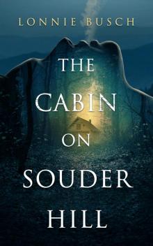 The Cabin on Souder Hill Read online