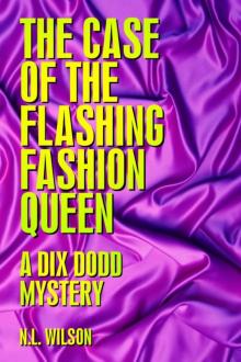 The Case of the Flashing Fashion Queen - A Dix Dodd Mystery Read online