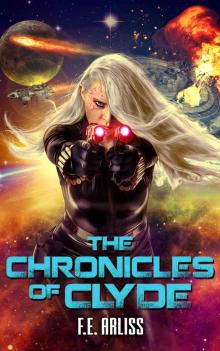 The Chronicles of Clyde: Unafilliated Read online