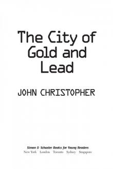 The City of Gold and Lead (The Tripods) Read online