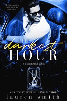 The Darkest Hour: The Surrender Series - Book 4 Read online