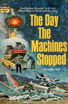 The Day the Machines Stopped Read online