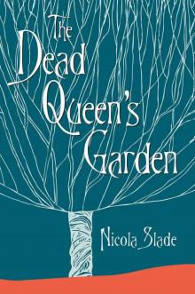 The Dead Queen's Garden Read online