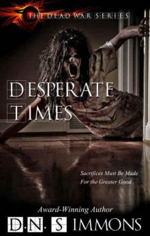 The Dead War Series (Book 2): Desperate Times