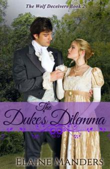 The Duke's Dilemma (The Wolf Deceivers Series Book 2) Read online