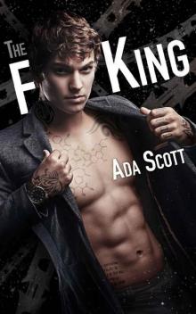 The F King: A Bad Boy Romance (Still a Bad Boy Book 3) Read online
