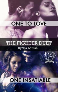 The Fighter Duet: Two Full-Length, Red-Hot New Adult Fighter Romances Read online