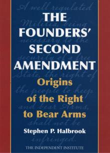 The Founders' Second Amendment Read online