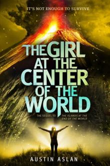The Girl at the Center of the World Read online