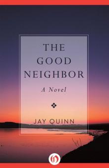 The Good Neighbor: A Novel Read online
