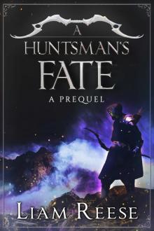 The Huntsman's Fate Prequel Read online