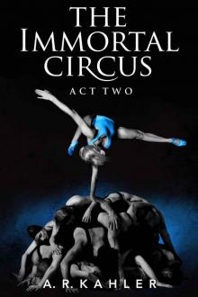 The Immortal Circus: Act Two Read online