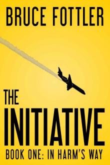 The Initiative: In Harm's Way (Book One) Read online