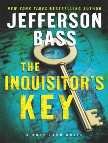The Inquisitor's Key: A Body Farm Novel Read online