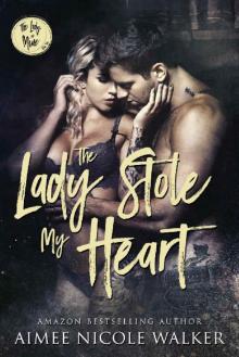 The Lady Stole My Heart (The Lady is Mine, #2) Read online