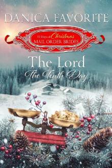 The Lord: The Tenth Day (The 12 Days of Christmas Mail-Order Brides Book 10) Read online