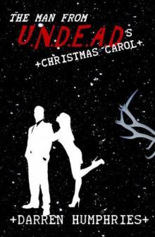 The Man From U.N.D.E.A.D.'s Christmas Carol Read online